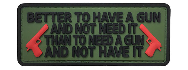 G-Force "Better To Have a Gun Than Not" PVC Morale Patch