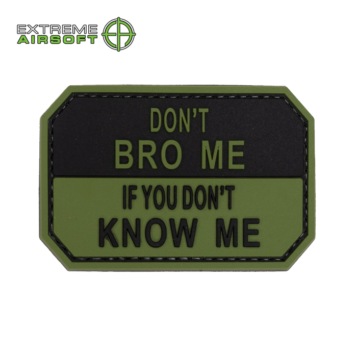 Don't Bro Me If You Don't Know Me PVC Patch