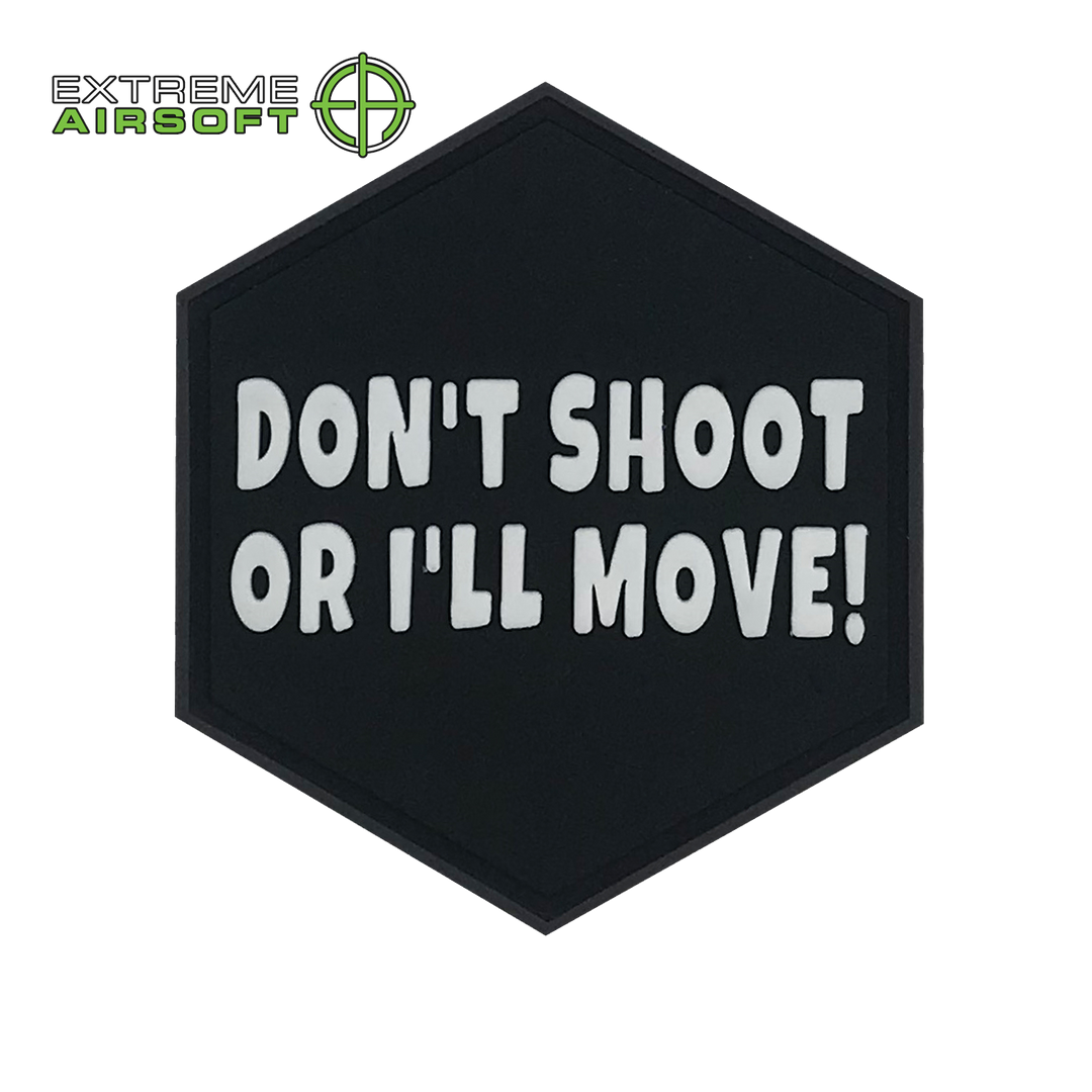 Don't Shoot Or I'll Move PVC Patch