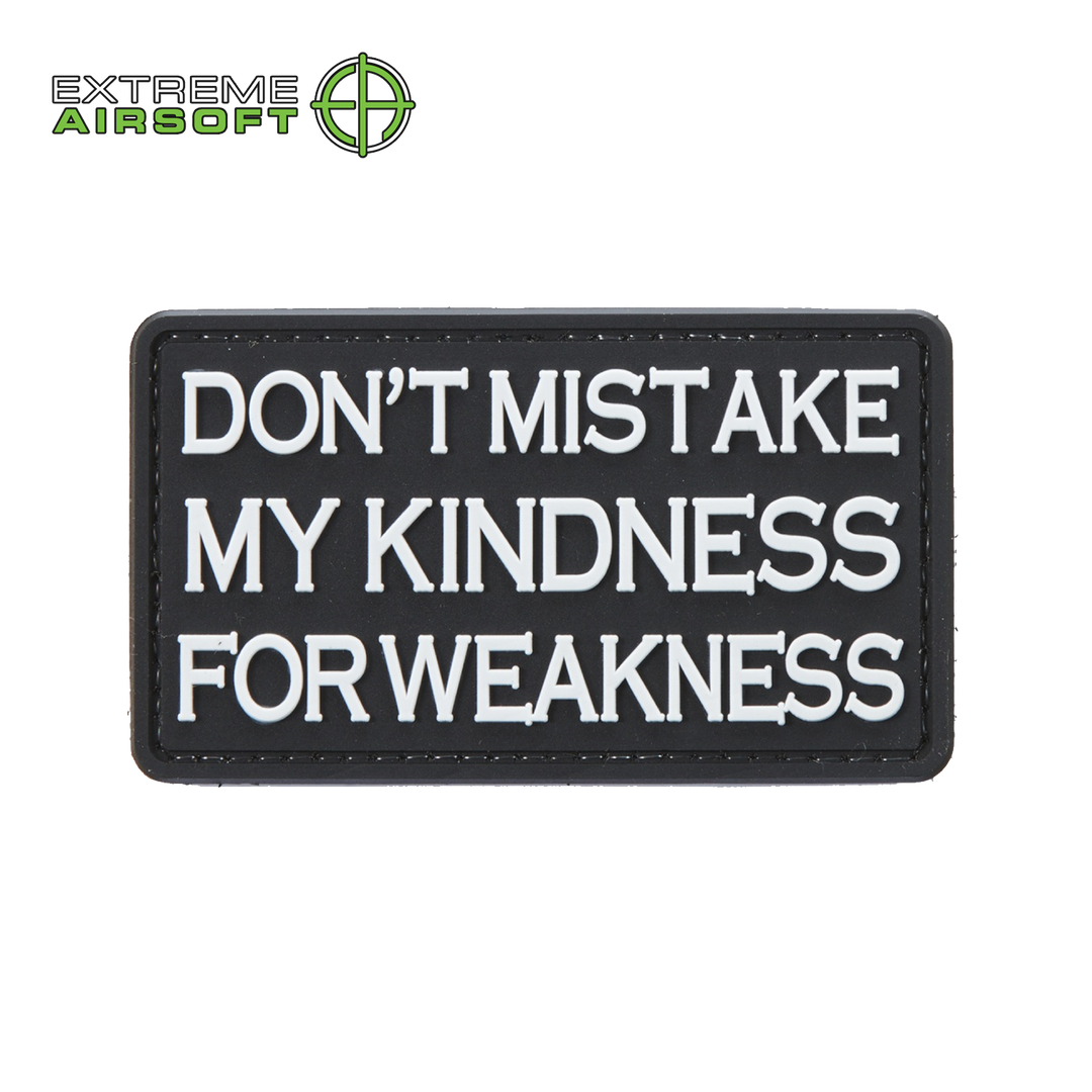 Don't Mistake My Kindness for Weakness PVC Patch