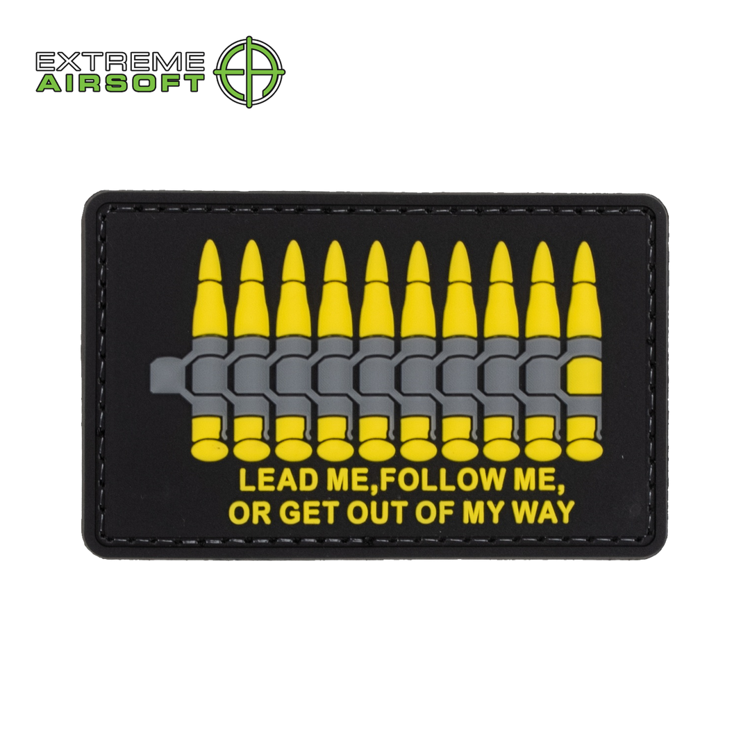 Lead Me, Follow Me, Or Get Out Of My Way PVC Patch