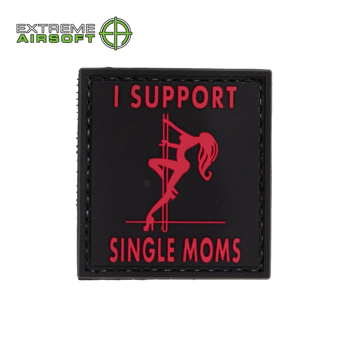 I Support Single Moms PVC Patch