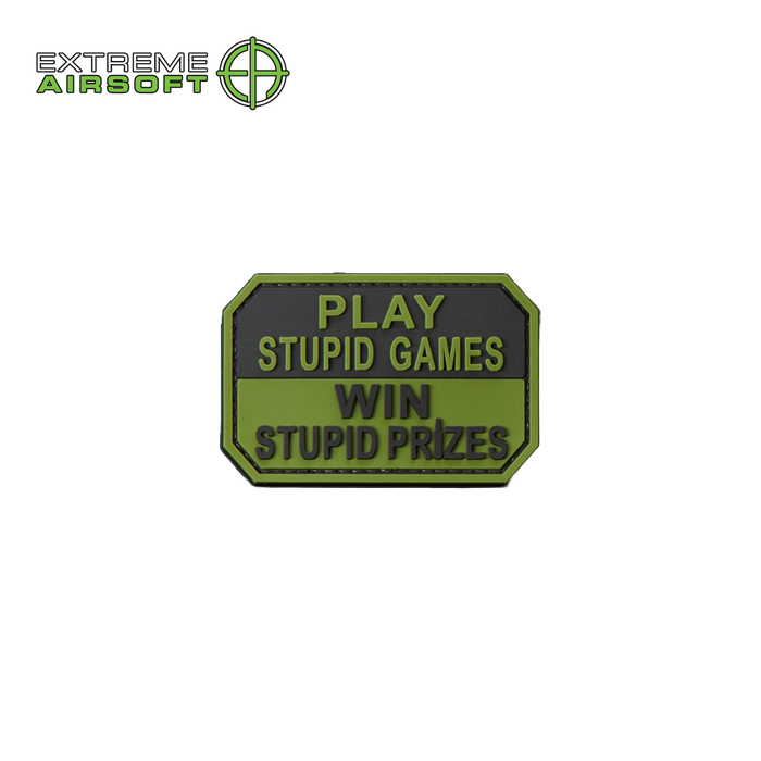 "Play Stupid Games, Win Stupid Prizes" PVC Morale Patch